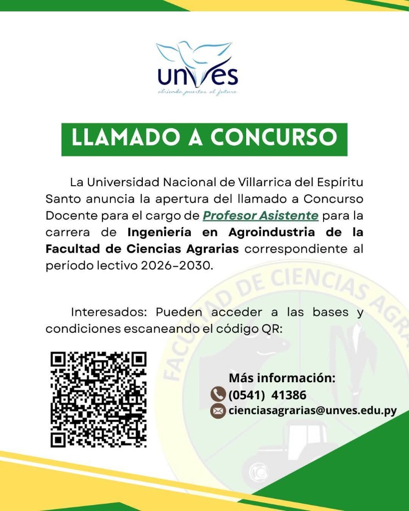 Llamado a Concurso — Profesor Asistente, Ingeniería en Agroindustria FCA UNVES
